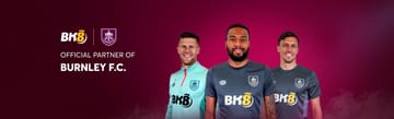 Hợp tác độc quyền cùng BK8 và Burnley FC